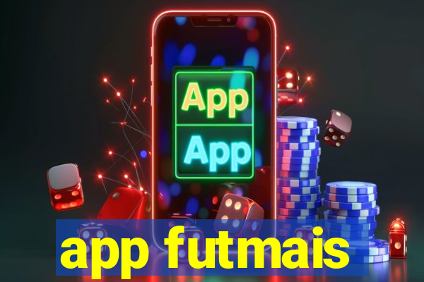 app futmais